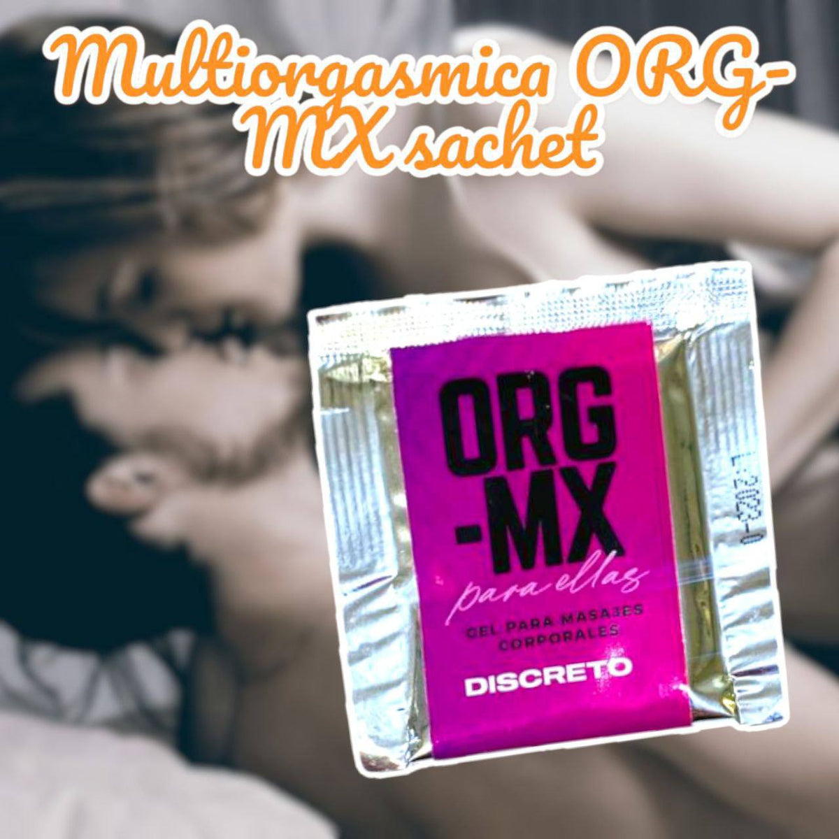 Sachet Íntimo Sachet Multiorgasmico Org Mx
